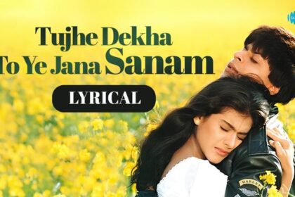 Tujhe Dekha To Ye Jana Sanam Hindi Lyrics