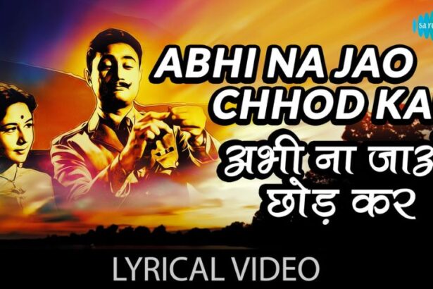 Mohammed Rafi Abhi Na Jao Chhod Kar Lyrics