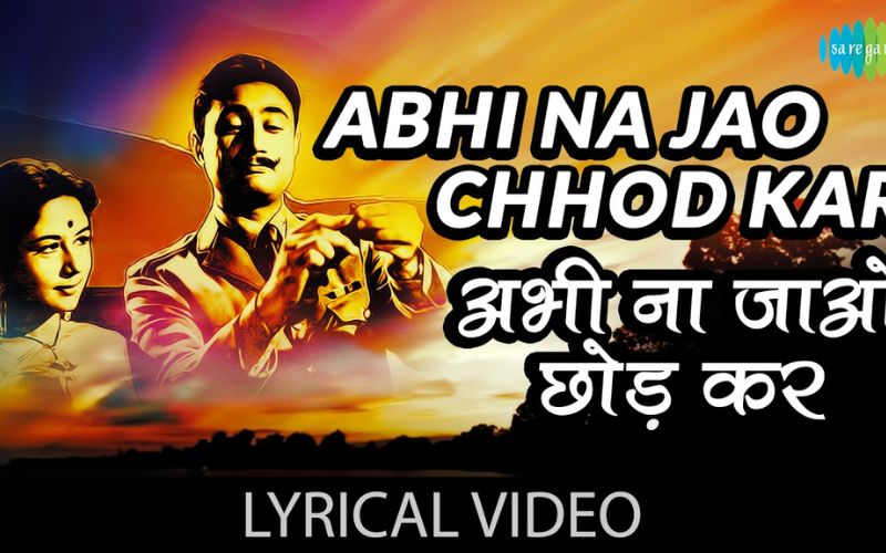 Mohammed Rafi Abhi Na Jao Chhod Kar Lyrics